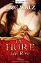 Die Hure von Rom: Roman