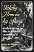Taking Heaven by Storm: Methodism and the Rise of Popular Christianity in America