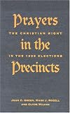 Prayers in the Precincts: The Christian Right in the 1998 Elections