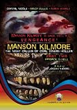 Manson Kilmore: The Night Caller Of Coal Miners Holler Part Two: Payback Is Hell