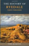 The history of Ryedale from the earliest times to the year 2000