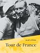 Tour de France. Ein Erlebnisbericht von der Grande Boucle 1932
