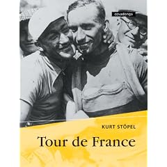 Tour de France. Ein Erlebnisbericht von der Grande Boucle 1932