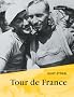 Tour de France. Ein Erlebnisbericht von der Grande Boucle 1932