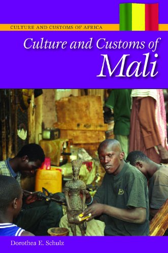 Culture and Customs of Mali (Cultures and Customs of the World)