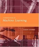 Introduction to Machine Learning (Adaptive Computation and Machine Learning)