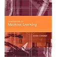Introduction to Machine Learning (Adaptive Computation and Machine Learning)