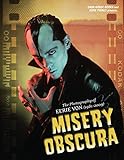 Misery obscura : the photography of Eerie Von (1981-2009)