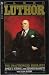 Books : Lex Luthor: The Unauthorized Biography