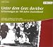 Unter dem Gras dar�ber. Audiobook. 13 CDs: O-Ton-Collage.Erinnerungen an 100 Jahre Deutschland. Zeitzeugen erz�hlen aus ihrem Leben