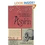 Aspirin: The Remarkable Story of a Wonder Drug
