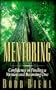 Mentoring: Confidence in Finding a Mentor and Becoming One