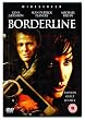 Borderline [DVD] [2003]