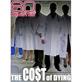 60 Minutes - The Cost of Dying (November 22, 2009)