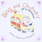 Bing and Chutney Off to Moosonee (Bing and Chutney Adventures) (Bing and Chutney Adventures)