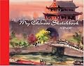 My Chinese Sketchbook (My Sketchbook)