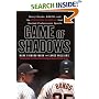 Game of Shadows: Barry Bonds, BALCO, and the Steroids Scandal that Rocked Professional Sports