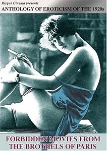 Classic Erotica Collection - Forbidden Movies from the Brothels of Paris
