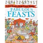 Fabulous Feasts (Peter Kent's Wide-eyed World S.) book cover