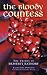 The Bloody Countess: The Crimes of Elizabeth Bathory (True Crime Series) by Valentine Penrose
