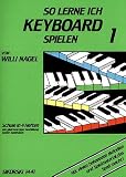 So Lerne Ich Keyboard Spielen 1. Keyboard