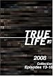 True Life 2008 Collection, Episodes 13-18