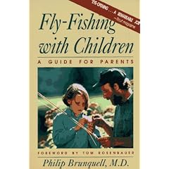 Fly-Fishing With Children: A Guide for Parents