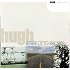 Brave Little Soldier by Hugh