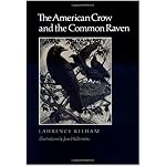 The American Crow and the Common Raven (The W.L. Moody Jr Natural History Series, No 10) book cover