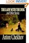 The Lady with the Dog and Other Stories