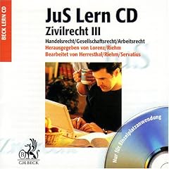 JuS Lern CD Zivilrecht 3. Handelsrecht, Gesellschaftsrecht, Arbeitsrecht. CD-ROM (Windows 95/98/ NT 2000)