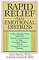 Rapid Relief from Emotional Distress: A New, Clinically Proven Method for Getting Over Depression & Other Emotional Problems Without Prolonged or Expensive Therapy