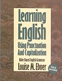 Learning English Using Punctuation and Capitalization: Textbook With Answer Section