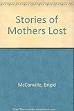 Stories of mothers lost