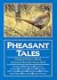 Pheasant Tales: Original Stories About America's Favorite Game Bird