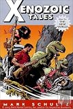 Xenozoic Tales Volume 2 The New World (Xenozoic Tales)