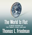 The World Is Flat: A Brief History of the Twenty-first Century