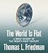 The World Is Flat: A Brief History of the Twenty-first Century