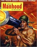 February 1953 American Manhood The Virile Magazine Vintage Science Fiction and Fantasy Sci Fi Book Cover Art Poster