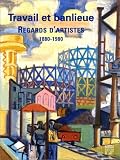 Revue Somogy  / Travail et banlieue : 1880-1890, regards d'artistes