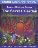 The Secret Garden: A BBC Radio Full-cast Dramatisation (BBC Young Collection)