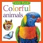 Colorful Animals (Feels Real Series)
