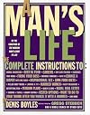 A Man's Life: The Complete Instructions