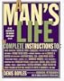 A Man's Life: The Complete Instructions