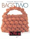 Vogue Knitting on the Go! Bags Two