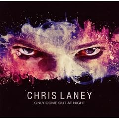 Only Come Out at Night