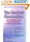The Cortisol Connection: Why Stress Makes You Fat and Ruins Your Health - And What You Can Do About It