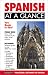 Spanish at a Glance: Phrase Book & Dictionary for Travelers (At a Glance Phrasebooks)