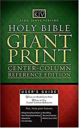 Nelson Giant Print Center-Column Reference Bible: KJV under Large Print in The Books Store