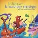 Je Decouvre La Musique Classique et les instruments